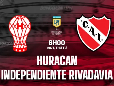 Huracan vs Independiente Rivadavia: Chủ nhà quyết ‘hạ gục’ đối thủ để lấy lại phong độ?