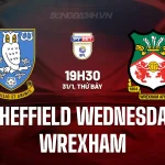 Sheffield Wednesday vs Wrexham: Đại chiến đáy bảng và kỳ phùng địch thủ, ai sẽ thắng? 1