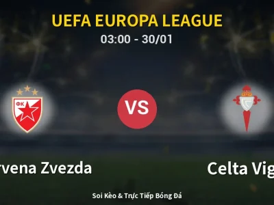 Kết Quả: FK Crvena Zvezda 1-1 Celta Vigo – Highlight & Bàn Thắng | UEFA Europa League