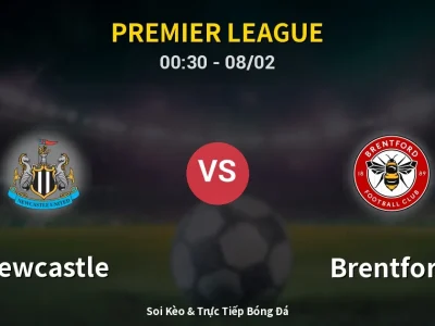 Kết Quả: Newcastle 2-3 Brentford – Highlight & Bàn Thắng | Premier League