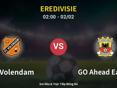 Kết Quả: FC Volendam 1-1 GO Ahead Eagles – Highlight & Bàn Thắng | Eredivisie