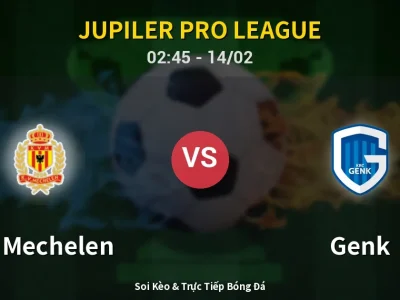Kết Quả: KV Mechelen 2-3 Genk – Highlight & Bàn Thắng | Jupiler Pro League