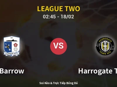 Kết Quả: Barrow 0-1 Harrogate Town – Highlight & Bàn Thắng | League Two