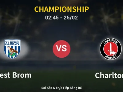 Kết Quả: West Brom 1-1 Charlton – Highlight & Bàn Thắng | Championship