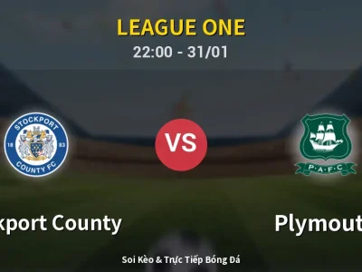 Soi Kèo Stockport County vs Plymouth – 22:00 31/01 | Nhận Định, Dự Đoán Tỷ Số