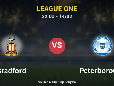 Soi Kèo Bradford vs Peterborough – 22:00 14/02 | Nhận Định, Dự Đoán Tỷ Số