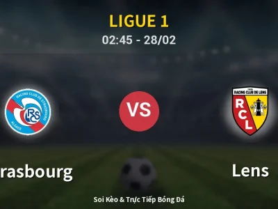Kết Quả: Strasbourg 1-1 Lens – Highlight & Bàn Thắng | Ligue 1