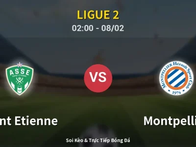 Kết Quả: Saint Etienne 1-0 Montpellier – Highlight & Bàn Thắng | Ligue 2
