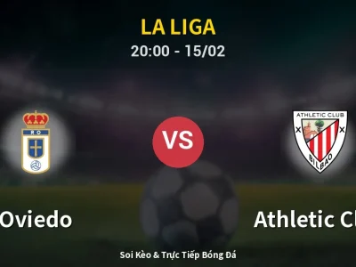 Kết Quả: Oviedo 1-2 Athletic Club – Highlight & Bàn Thắng | La Liga