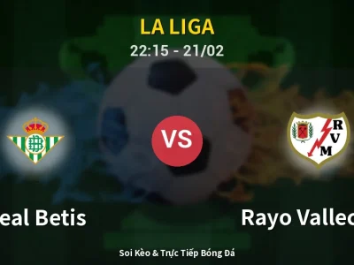 🔴 Trực Tiếp: Real Betis 0-0 Rayo Vallecano – Link Xem La Liga (Full HD)
