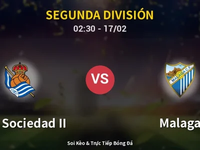 Kết Quả: Real Sociedad II 2-1 Malaga – Highlight & Bàn Thắng | Segunda División