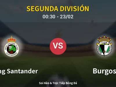 Kết Quả: Racing Santander 1-0 Burgos – Highlight & Bàn Thắng | Segunda División