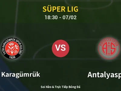 Kết Quả: Fatih Karagümrük 1-0 Antalyaspor – Highlight & Bàn Thắng | Süper Lig