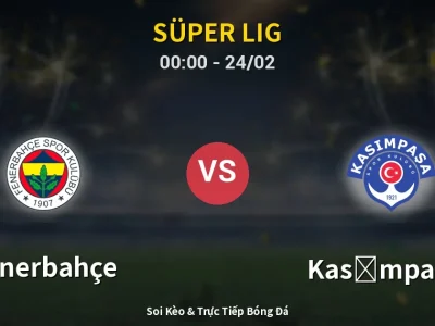 Kết Quả: Fenerbahçe 1-1 Kasımpaşa – Highlight & Bàn Thắng | Süper Lig