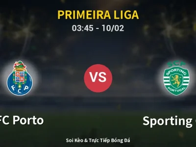 Kết Quả: FC Porto 1-1 Sporting CP – Highlight & Bàn Thắng | Primeira Liga