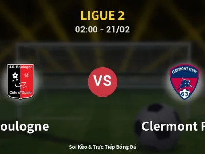 Kết Quả: Boulogne 0-2 Clermont Foot – Highlight & Bàn Thắng | Ligue 2