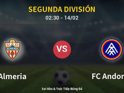 Kết Quả: Almeria 3-2 FC Andorra – Highlight & Bàn Thắng | Segunda División