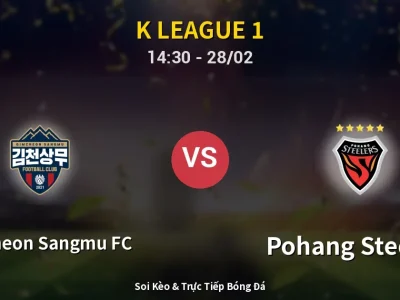 🔴 Trực Tiếp: Gimcheon Sangmu FC 1-1 Pohang Steelers – Link Xem K League 1 (Full HD)