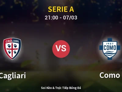 🔴 Trực Tiếp: Cagliari 0-1 Como – Link Xem Serie A (Full HD)