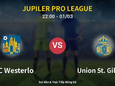🔴 Trực Tiếp: KVC Westerlo 0-0 Union St. Gilloise – Link Xem Jupiler Pro League (Full HD)