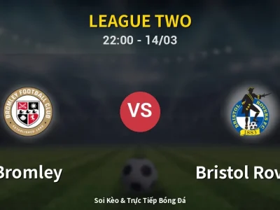 🔴 Trực Tiếp: Bromley 1-0 Bristol Rovers – Link Xem League Two (Full HD)
