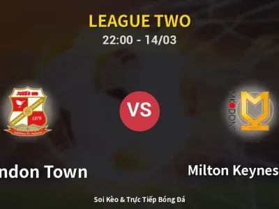 Soi Kèo Swindon Town vs Milton Keynes Dons – 22:00 14/03 | Nhận Định, Dự Đoán Tỷ Số