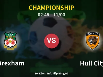 Kết Quả: Wrexham 1-2 Hull City – Highlight & Bàn Thắng | Championship