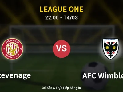 Soi Kèo Stevenage vs AFC Wimbledon – 22:00 14/03 | Nhận Định, Dự Đoán Tỷ Số