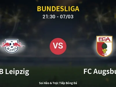🔴 Trực Tiếp: RB Leipzig 0-0 FC Augsburg – Link Xem Bundesliga (Full HD)