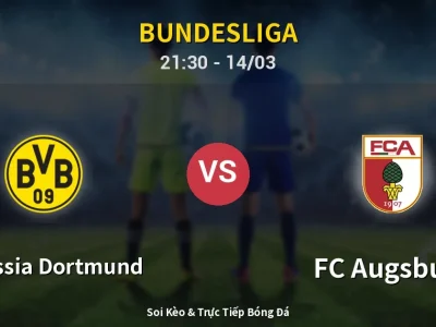 Soi Kèo Borussia Dortmund vs FC Augsburg – 21:30 14/03 | Nhận Định, Dự Đoán Tỷ Số