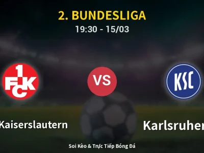 Soi Kèo 1. FC Kaiserslautern vs Karlsruher SC – 19:30 15/03 | Nhận Định, Dự Đoán Tỷ Số