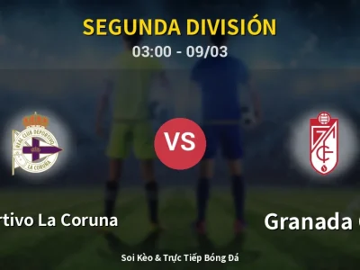 Kết Quả: Deportivo La Coruna 0-2 Granada CF – Highlight & Bàn Thắng | Segunda División