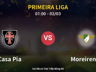 Kết Quả: Casa Pia 1-1 Moreirense – Highlight & Bàn Thắng | Primeira Liga
