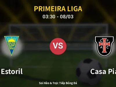 Kết Quả: Estoril 0-0 Casa Pia – Highlight & Bàn Thắng | Primeira Liga