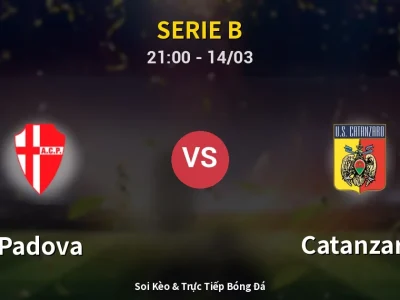 Soi Kèo Padova vs Catanzaro – 21:00 14/03 | Nhận Định, Dự Đoán Tỷ Số