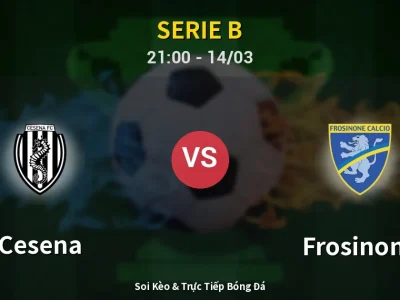 🔴 Trực Tiếp: Cesena 1-1 Frosinone – Link Xem Serie B (Full HD)
