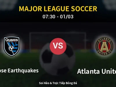 Kết Quả: San Jose Earthquakes 2-0 Atlanta United FC – Highlight & Bàn Thắng | Major League Soccer