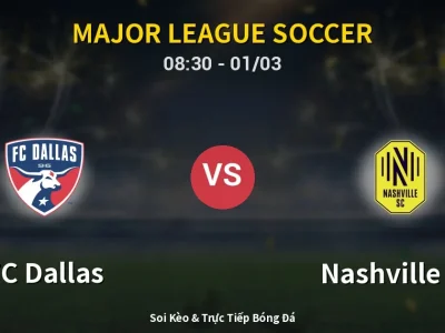 Kết Quả: FC Dallas 0-0 Nashville SC – Highlight & Bàn Thắng | Major League Soccer