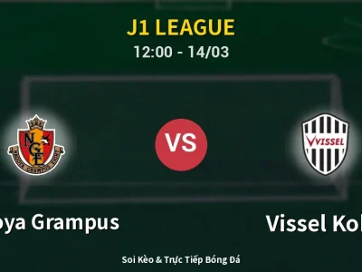 Kết Quả: Nagoya Grampus 0-3 Vissel Kobe – Highlight & Bàn Thắng | J1 League