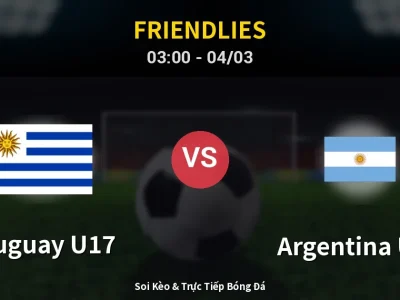 Kết Quả: Uruguay U17 1-2 Argentina U17 – Highlight & Bàn Thắng | Friendlies