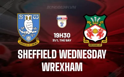 Sheffield Wednesday vs Wrexham: Đại chiến đáy bảng và kỳ phùng địch thủ, ai sẽ thắng? 1