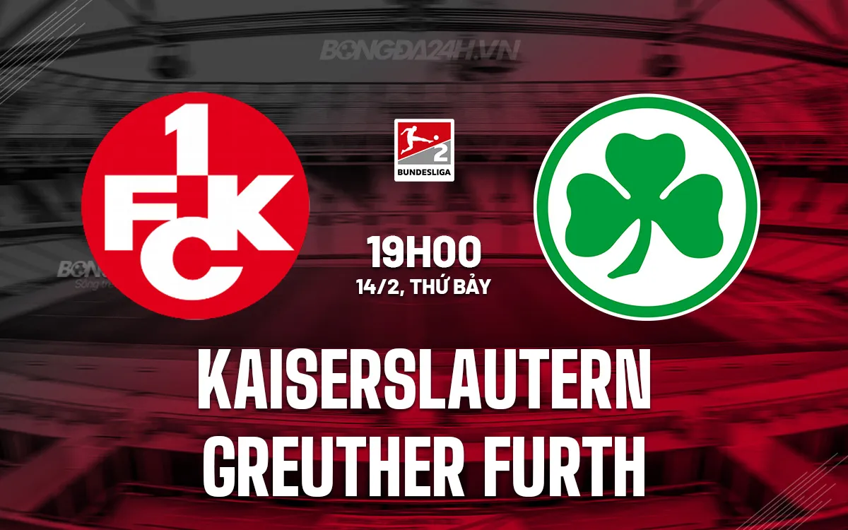 Kaiserslautern vs Greuther Furth: Cháy lưới tưng bừng, chủ nhà hứa hẹn bữa tiệc bàn thắng?