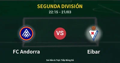 FC Andorra vs Eibar 21/03