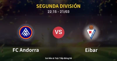 FC Andorra vs Eibar 21/03