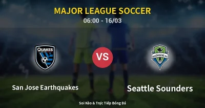 San Jose Earthquakes vs Seattle Sounders 16/03