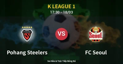 Pohang Steelers vs FC Seoul 18/03